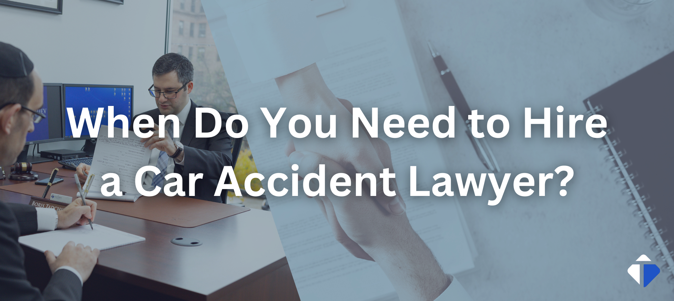 when to hire a car accident lawyer