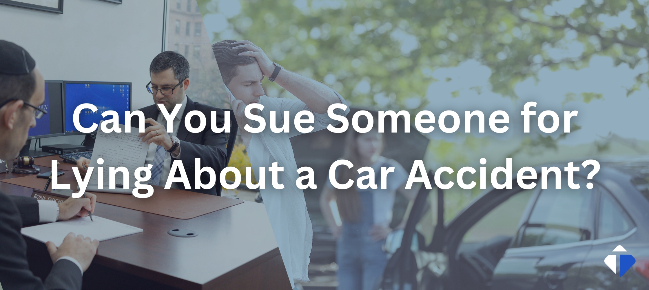Can You Sue Someone for Lying About a Car Accident?